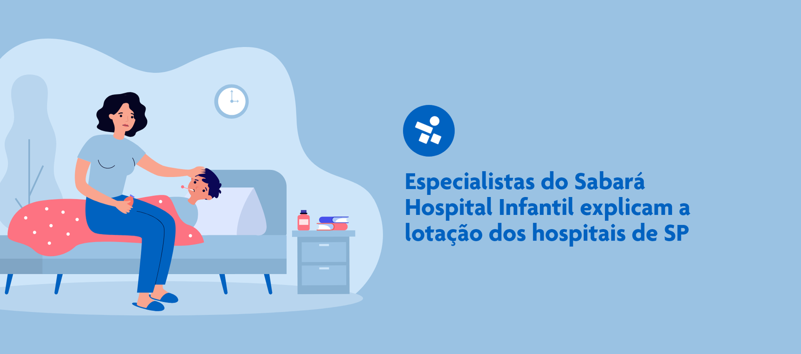 Especialistas Do Sabará Hospital Infantil Explicam A Lotação Dos Hospitais De Sp Hospital Sabará 0612