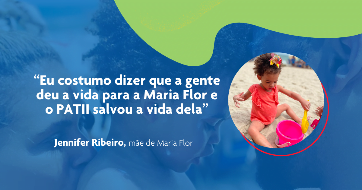Conheça a história da Maria Flor que com o cuidado do PATII frequenta a escola e vai até à praia