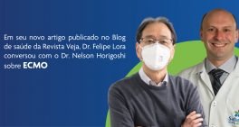 Dr. Nelson Kazunobu Horigoshi é o entrevistado do Blog Saúde da Veja sobre ECMO
