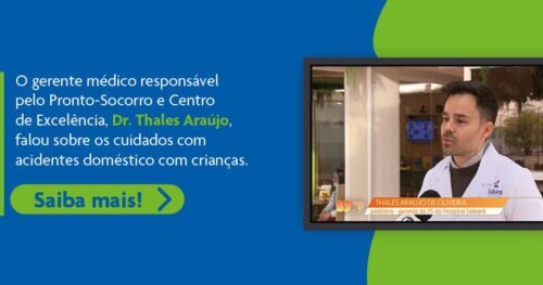 Dr. Thales Oliveira de Araújo fala sobre acidentes domésticos com crianças para o Bom dia Brasil – TV Globo
