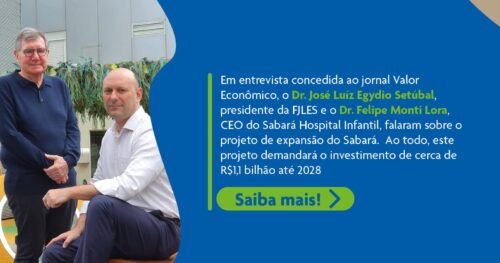Sabará Hospital Infantil é capa de matéria do Valor Econômico