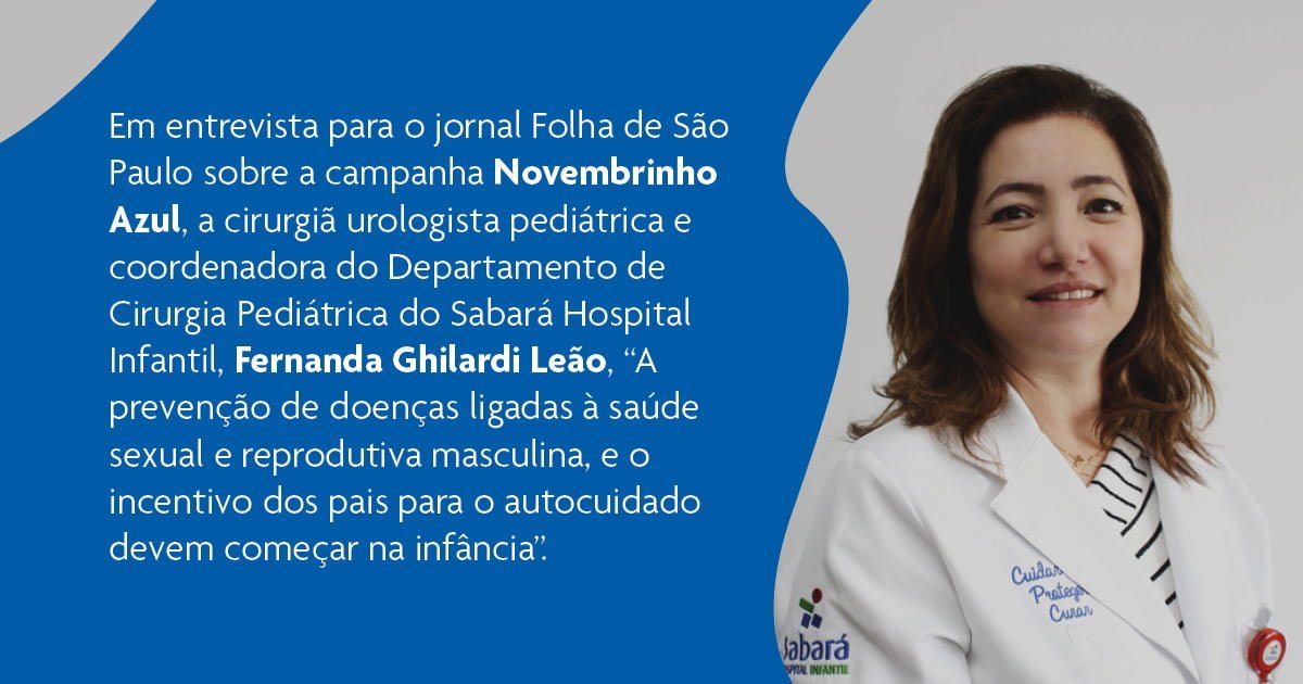 Cirurgiã Urológica explica importância do Novembrinho Azul em entrevista para a Folha de SP