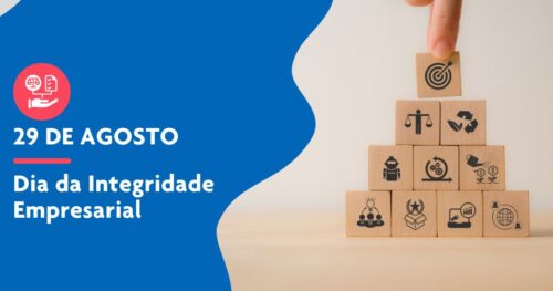 29 de Agosto – Dia da Integridade Empresarial