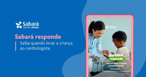 Sabará Responde: Quando levar a criança ao cardiologista?