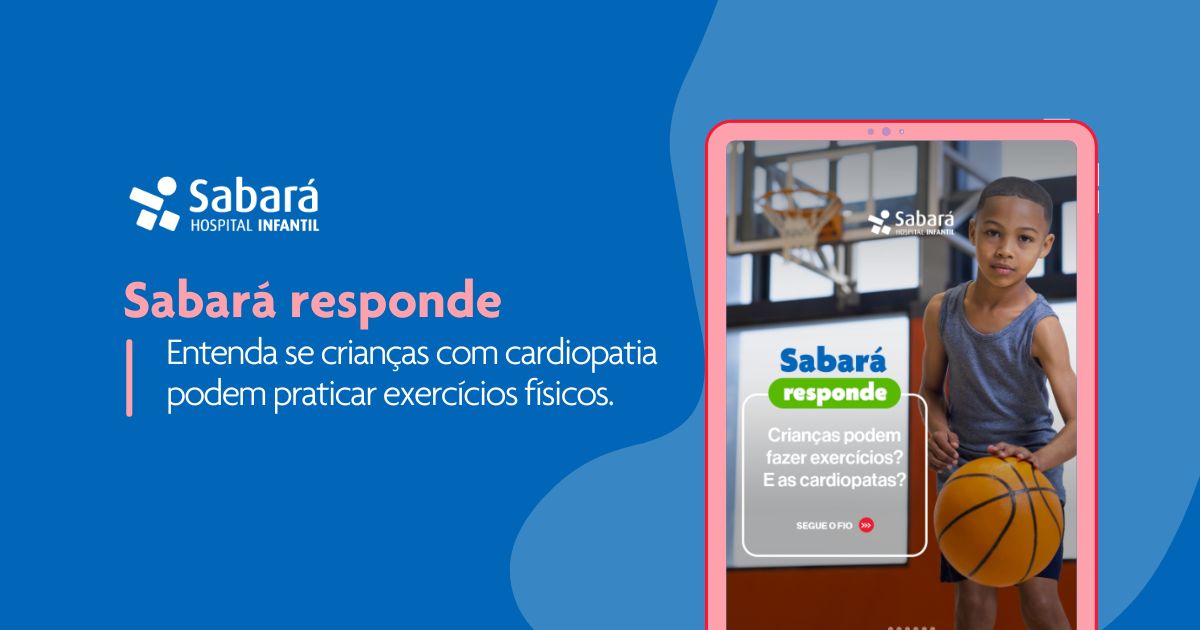 Sabará Responde: Crianças podem fazer exercícios? E as cardiopatas?