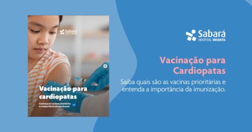 Vacinação para Cardiopatas – Conheça as vacinas prioritárias e a importância da imunização