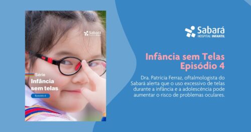 Infância Sem Telas – Episódio 4